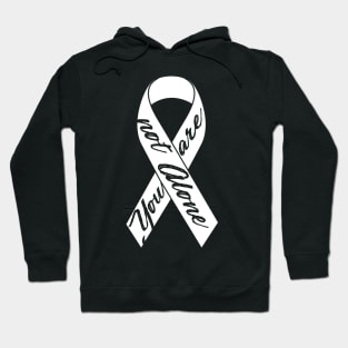 'You Are Not Alone' Cancer Awareness Shirt Hoodie